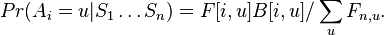 Pr(A_{i}=u|S_{1}\dots S_{n})=F[i,u]B[i,u]/\sum _{u}F_{{n,u}}.