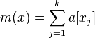 m(x)=\sum _{{j=1}}^{k}a[x_{j}]