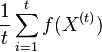 {\frac  {1}{t}}\sum _{{i=1}}^{t}f(X^{{(t)}})