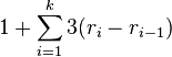 1+\sum _{{i=1}}^{k}3(r_{i}-r_{{i-1}})
