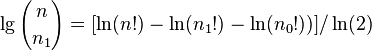 \lg {n \choose n_{1}}=[\ln(n!)-\ln(n_{1}!)-\ln(n_{0}!))]/\ln(2)